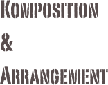 Komposition & Arrangement